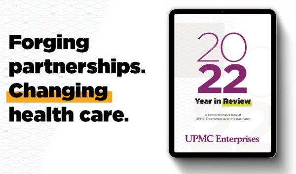 UPMC Enterprises 2022 Year in Review